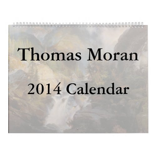 Thomas Moran 2014 Calendar