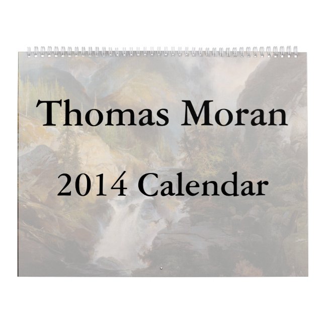 Thomas Moran 2014 Calendar (Cover)