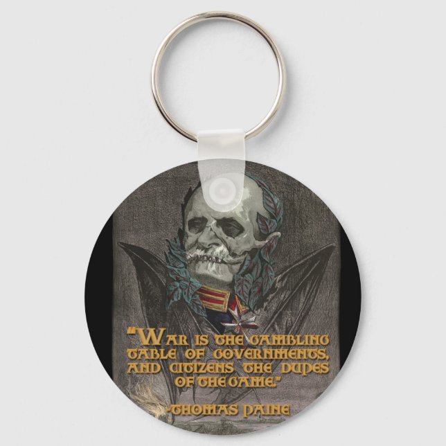 Thomas Paine Quote on War & Governments Keychain (Front)