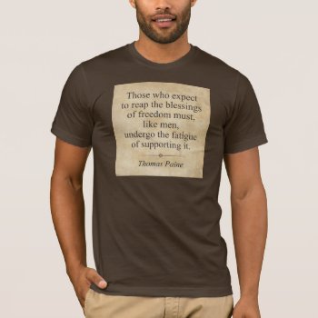 Thomas Paine T-shirt by politix at Zazzle