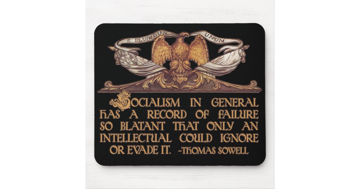 Thomas Sowell Quote On Socialism Mouse Pad Zazzle Com