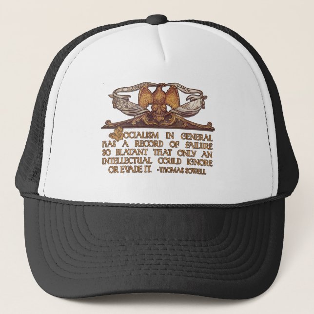 Thomas Sowell Quote on Socialism Trucker Hat (Front)