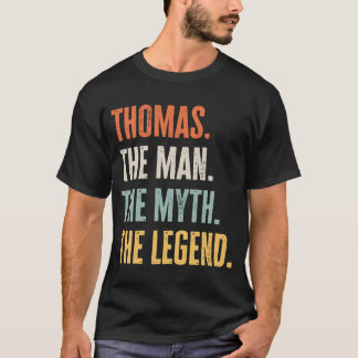 Thomas The Best Man Myth Legend Best Name Thomas T-Shirt