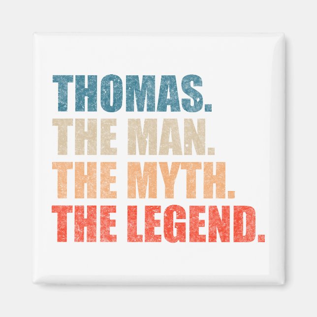 Thomas The Man The Myth The Legend Magnet (Front)