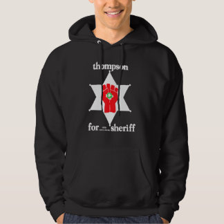 Thompson Hunter For Sheriff Hoodie