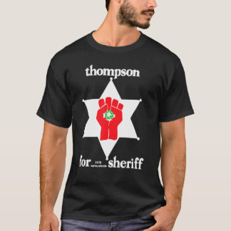Thompson Hunter For Sheriff T-Shirt