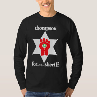 Thompson Hunter For Sheriff T-Shirt