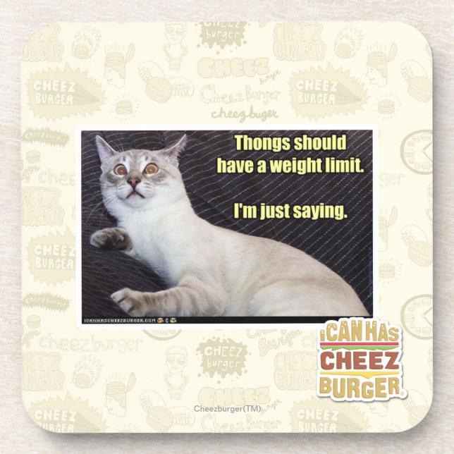 Thongs should have a weight limit. drink coaster (Front)
