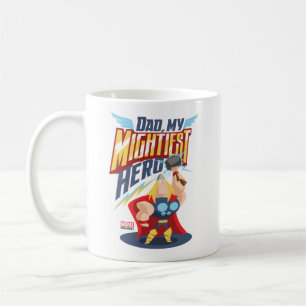 Thor Dad, My Mightiest Hero Coffee Mug