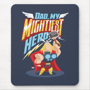 Thor Dad, My Mightiest Hero Mouse Pad