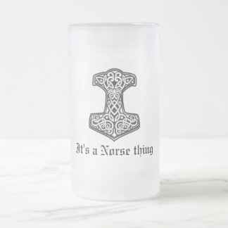 Thor, It's a Norse thing Frosted Glass Beer Mug