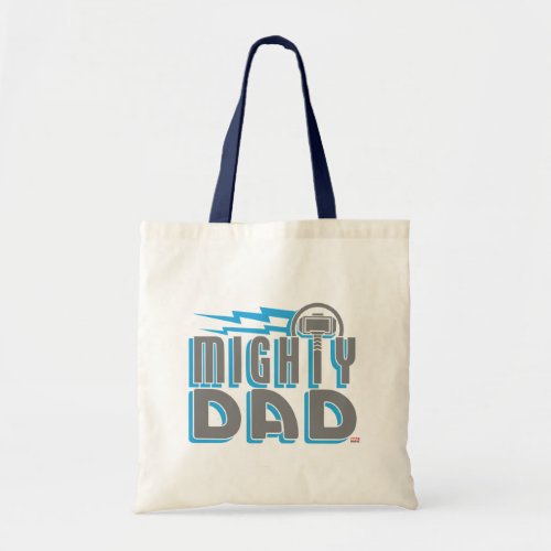 Thor  Mighty Dad Tote Bag