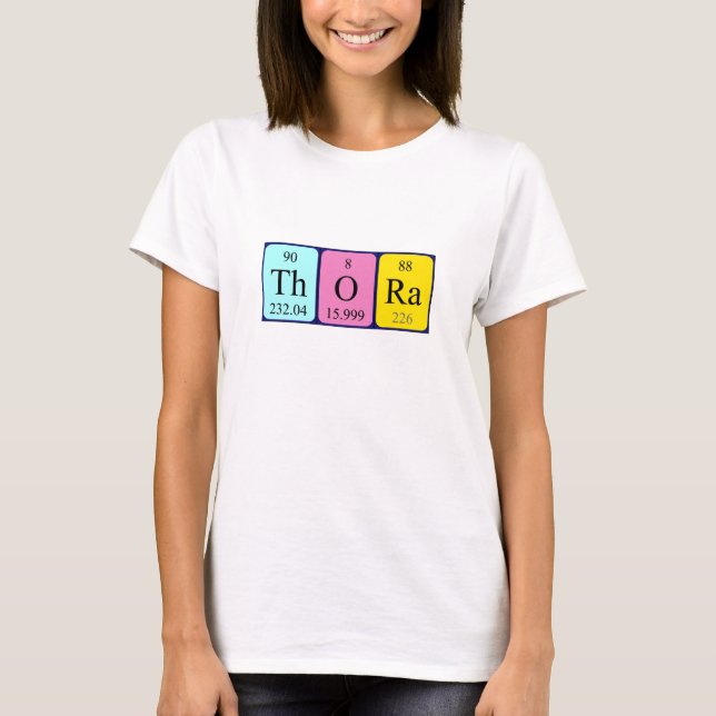 Thora periodic table name shirt (Front)