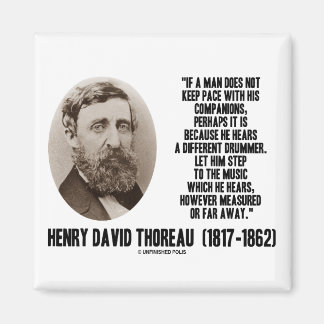Thoreau Different Drummer Step To The Music Magnet