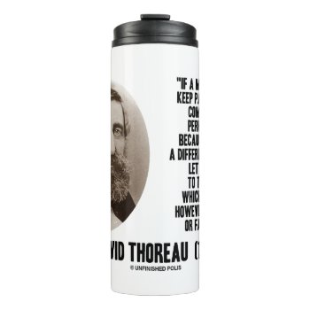 Thoreau Different Drummer Step To The Music Thermal Tumbler by unfinishedpolis at Zazzle
