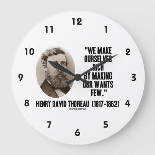 Thoreau Make Ourselves Rich Making Our Wants Few Large Clock