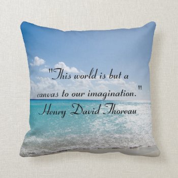 Thoreau Quotes On Beach Throw Pillow by LovelyDesigns4U at Zazzle