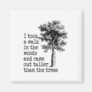 Thoreau Trees Quote Nature - Walk In The Woods - H Magnet
