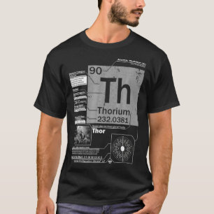 Thorium Th Element  Atomic Number 90 Science  T-Shirt