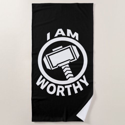 Thors Hammer _ I Am Worthy Beach Towel