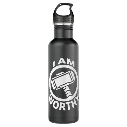 Thors Hammer _ I Am Worthy Stainless Steel Water Bottle