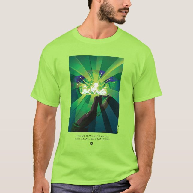 Those Are Brave Men Knocking At Our Door T-Shirt (Front)