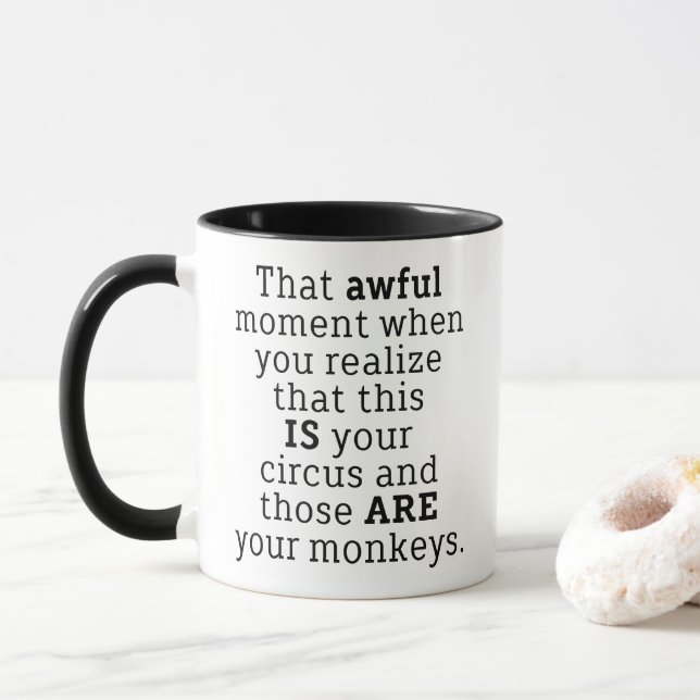 Those Are Your Monkeys Funny Saying Coffee Mug (With Donut)