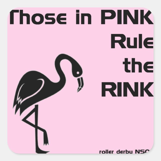 Those in Pink: Roller Derby NSOs Square Sticker (Front)