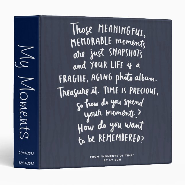 Those Meaningful Memorable Moments Photo Album 3 Ring Binder (Front/Spine)