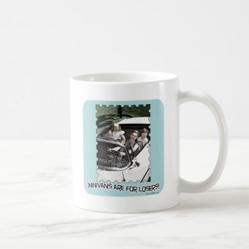 Those Minivans Are For Losers Funny Retro Art  Coffee Mug