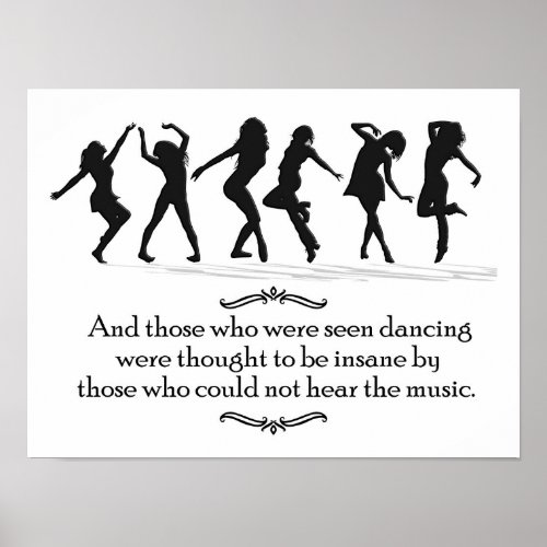 Those seen dancing thought to be insane  poster