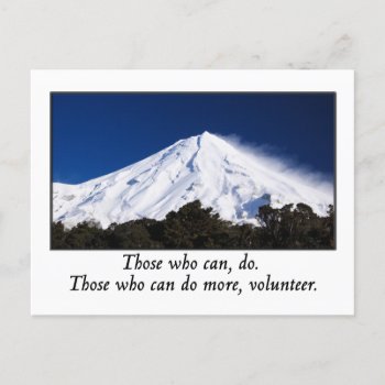 Those Who Can Do More Volunteer Postcard by inspiredbygenius at Zazzle