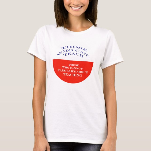 Those Who Can T-Shirt (Front)
