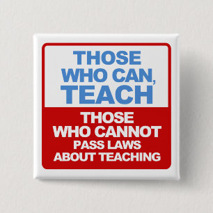 Those Who Can, Teach - Buttons