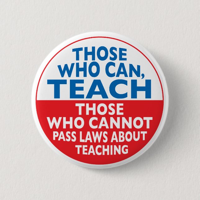 Those Who Can Teach Pinback Button (Front)