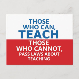 Those Who Can, Teach Postcard