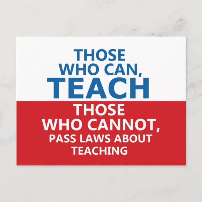 Those Who Can, Teach Postcard (Front)