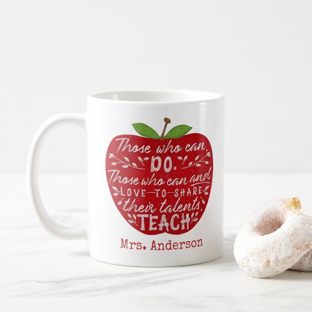 Those Who Can Teach Quote Apple | Teacher Name Coffee Mug (With Donut)
