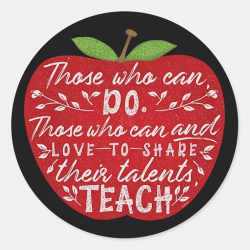 Those Who Can Teach Quote School Teacher Red Apple Classic Round Sticker