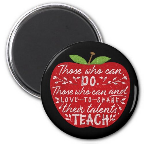 Those Who Can Teach Quote School Teacher Red Apple Magnet