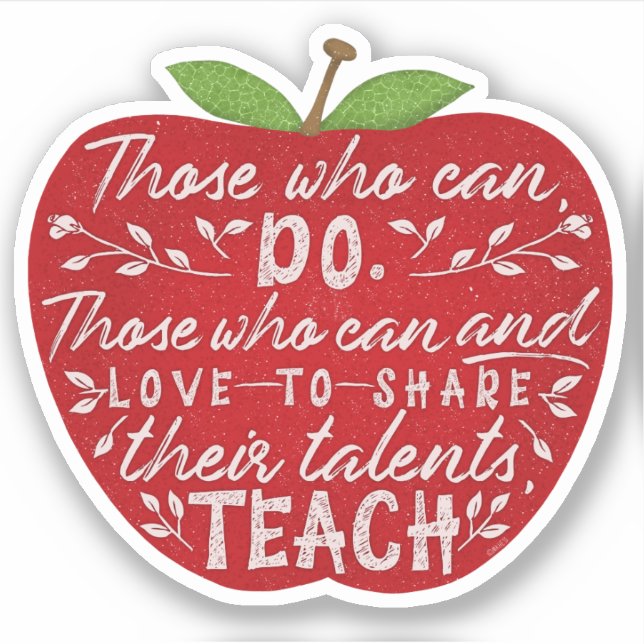 Those Who Can Teach Quote School Teacher Red Apple Sticker (Front)