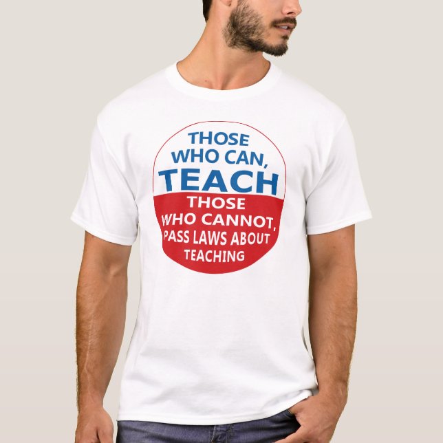 Those Who Can Teach, Those who Can Men's T-Shirt (Front)