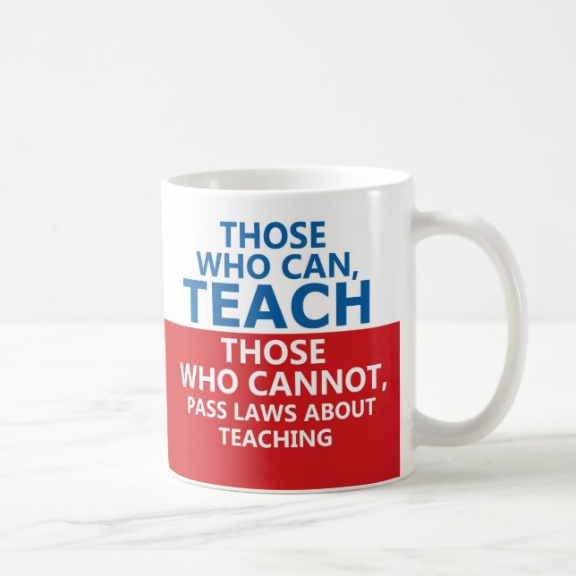 Those Who Can Teach, Those who Can Mug (Right)