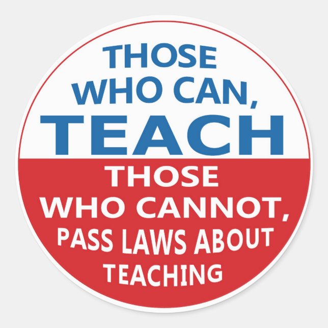 Those Who Can Teach, Those who Can Stickers (Front)