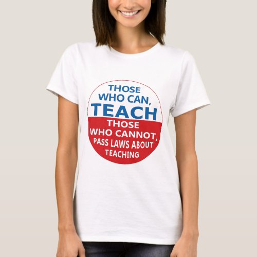Those Who Can Teach Womens T_shirt