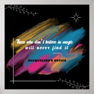 Those Who Don't Believe In Magic - editable text P Poster