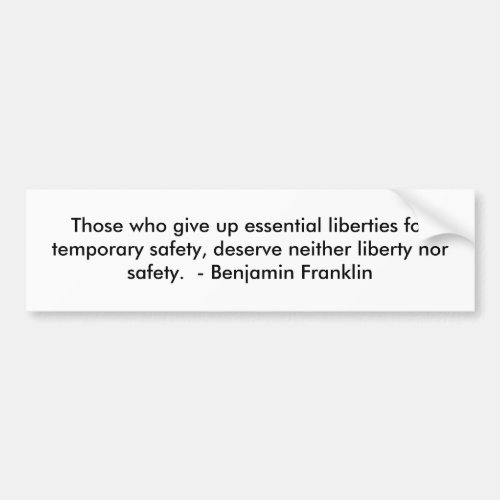 Those who give up essential liberties for tempo bumper sticker