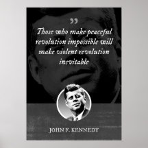 Those who make peaceful revolution impossible will