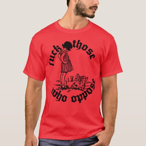 Those Who Oppose Punkstyle Aesthetic T_Shirt