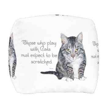 Those Who Play Pouf by MaggieRossCats at Zazzle